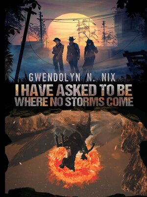 cover image of I Have Asked to be Where No Storms Come